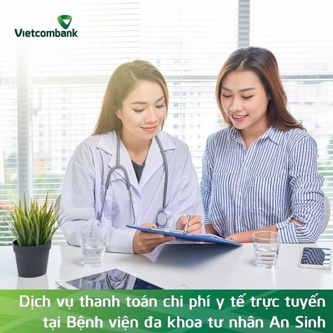 Vietcombank và Bệnh viện đa khoa tư nhân An Sinh hợp tác thanh toán viện phí trực tuyến